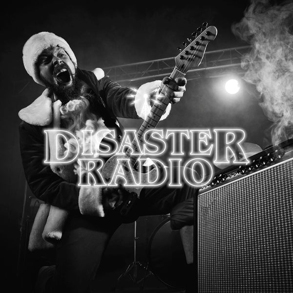 Disaster Radio - It's a T&D Christmas